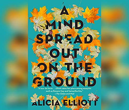 A Mind Spread out on the Ground (AudiobookFormat, 2020, Dreamscape Media)