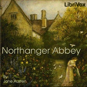 Northanger Abbey (EBook, 2006, LibriVox)