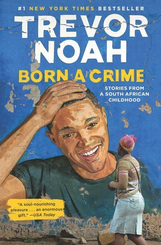 Born a Crime (EBook, 2016, Spiegel & Grau)