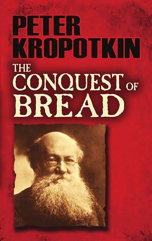 The Conquest of Bread