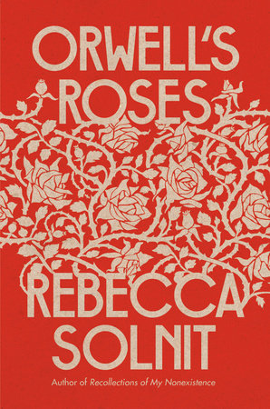 Orwell’s Roses (Paperback, 2021, Granta)