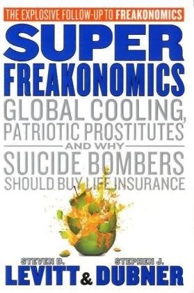 Super Freakonomics (Paperback, 2009, William Morrow)