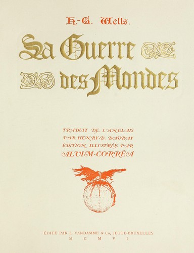 La guerre des mondes (Hardcover, French language, 1906, L. Vandamme & Co.)