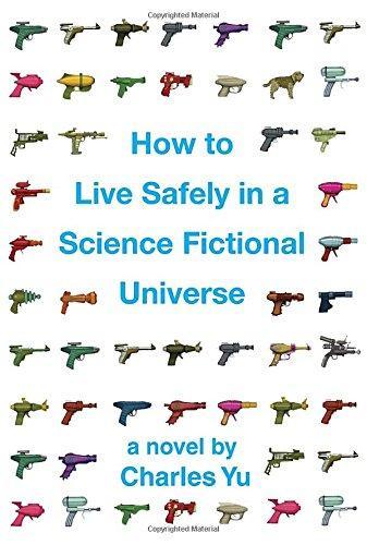 How to Live Safely in a Science Fictional Universe