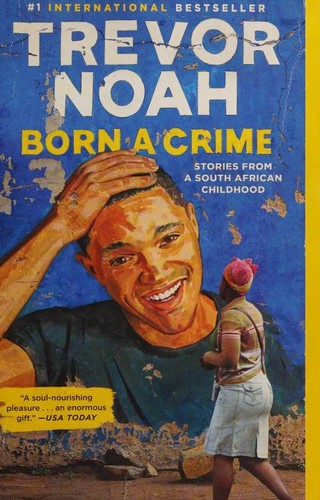 Born a Crime (Paperback, 2019, Anchor Canada)