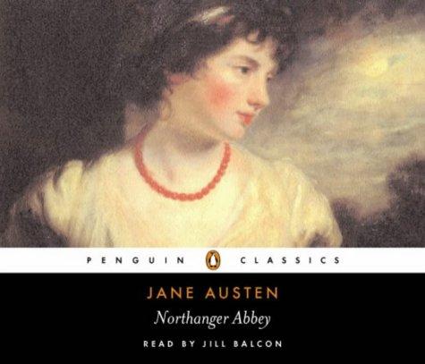 Northanger Abbey (Penguin Audio Classics) (2003, Penguin Audiobooks)