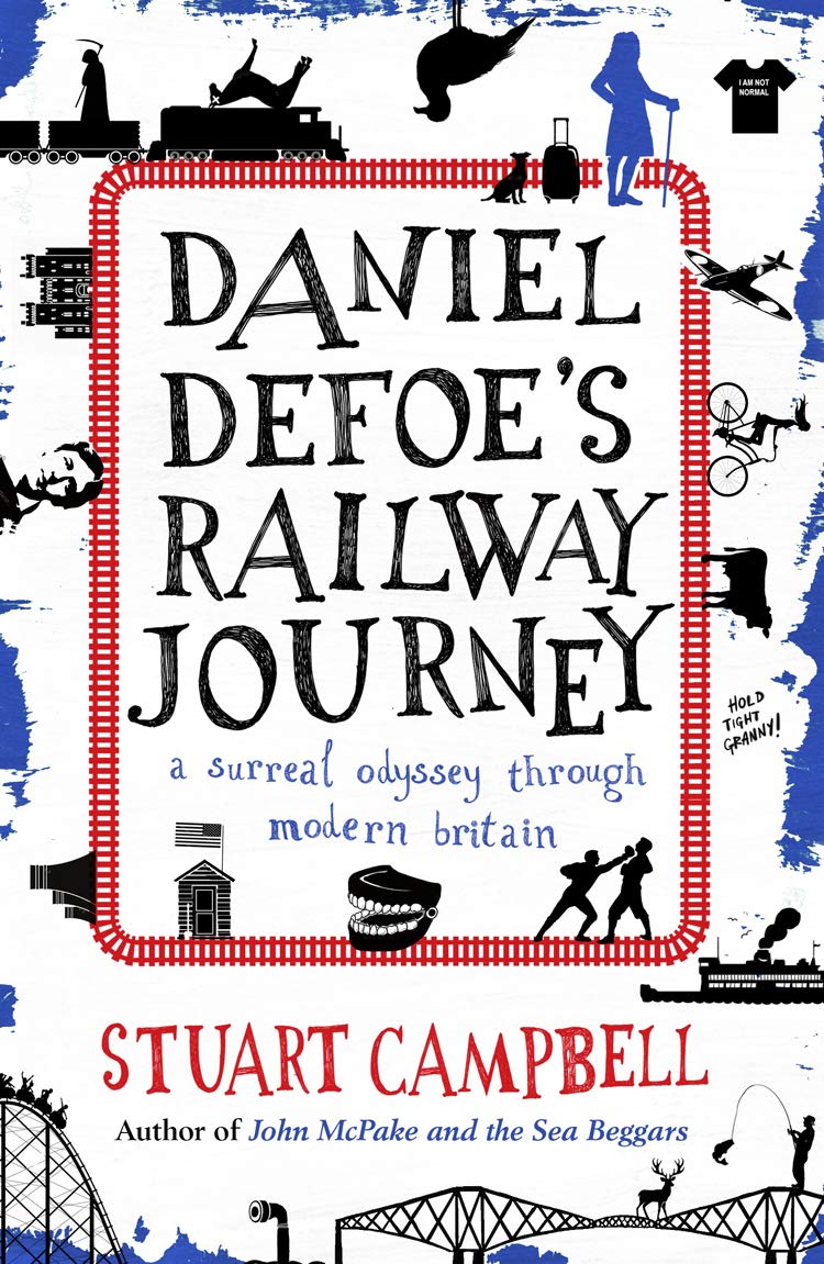 Daniel Defoe's Rail Journey (2017, Sandstone Press Limited)
