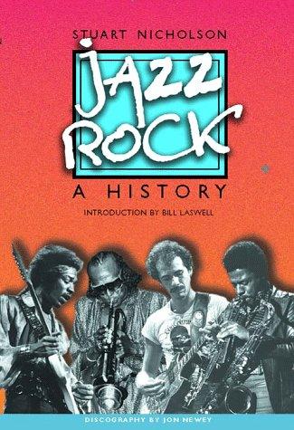 Jazz rock (1998, Schirmer Books)