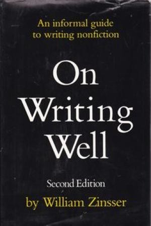 On writing well (1980, Harper and Row)