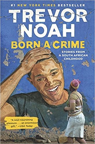 Born a Crime (Hardcover, 2016, Spiegel & Grau)