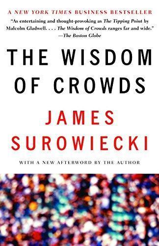 The Wisdom of Crowds (2005, Anchor)