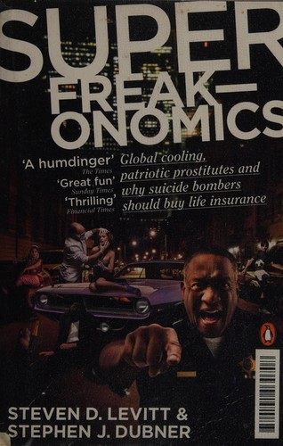 Super Freak-Onomics (2010, Penguin Books, Limited)