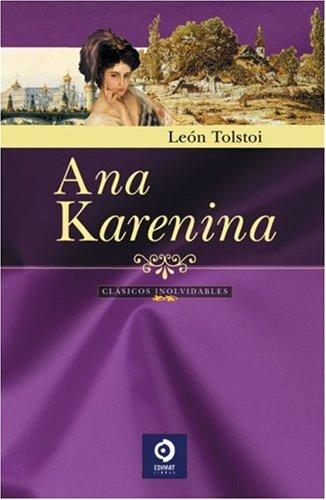 Ana Karenina (Grandes clasicos series) (Hardcover, Spanish language, 2004, Edimat Libros)