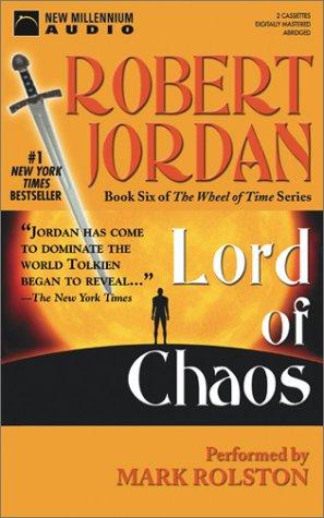 Lord of Chaos (The Wheel of Time, 6) (AudiobookFormat, 2003, New Millennium Press)