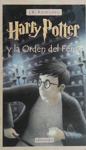 Harry Potter y la orden del Fénix (Hardcover, Spanish language, 2004, Salamandra)