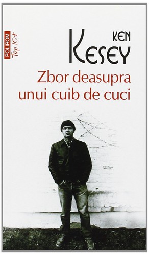 Zbor deasupra unui cuib de cuci (Paperback, Romanian language, 2013, Polirom)