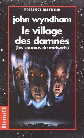 Le village des damnés... (Paperback, French language, 1995, Denoël)