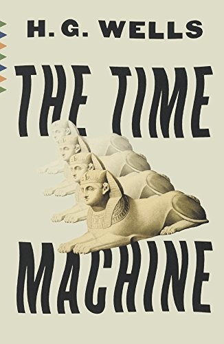 The Time Machine (Turtleback School & Library Binding Edition) (Vintage Classics) (Hardcover, 2017, Turtleback Books)