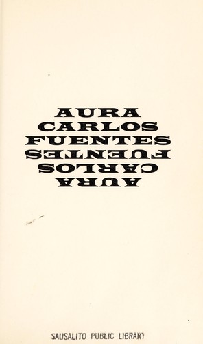 Aura. (1965, Farrar, Straus and Giroux)