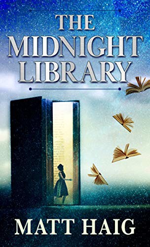 The Midnight Library (Hardcover, 2021, Wheeler Publishing Large Print)