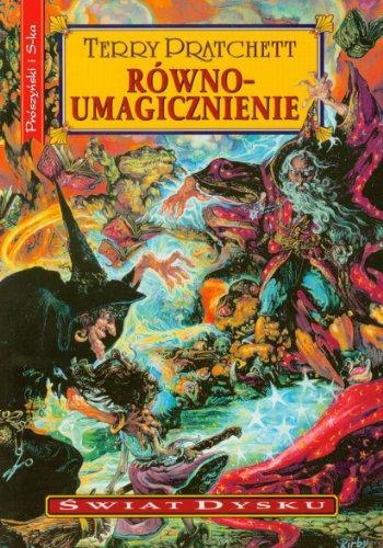 Równoumagicznienie (Paperback, Polish language, 2011, Proszynski Media)