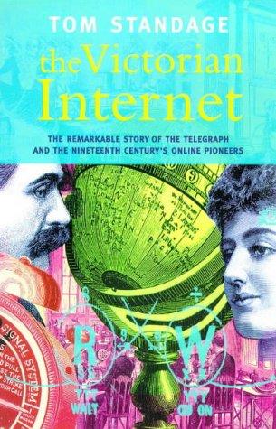 Victorian Internet (1999, Phoenix Books)