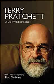 Terry Pratchett : a Life with Footnotes (2022, Transworld Publishers Limited)