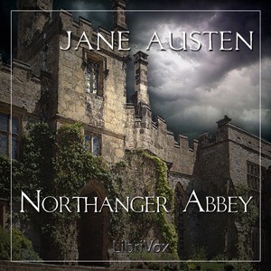 Northanger Abbey (2008, LibriVox)