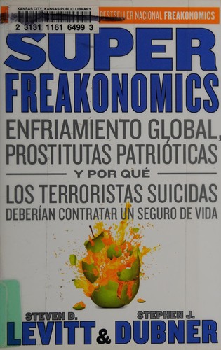 Superfreakonomics (Spanish language, 2010, Vintage Español)