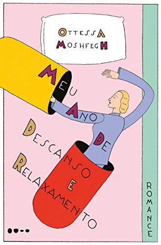 Meu Ano de Descanso e Relaxamento (Paperback, Portuguese language, 2019, Todavia)