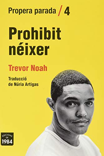 Prohibit néixer (Paperback, 2021, Edicions de 1984)