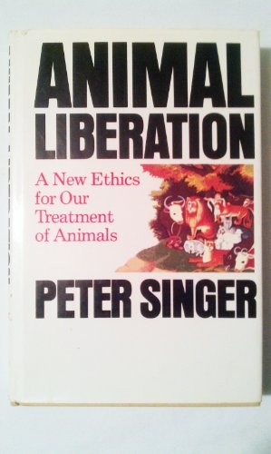 Animal liberation (1975, New York Review, Distributed by Random House)