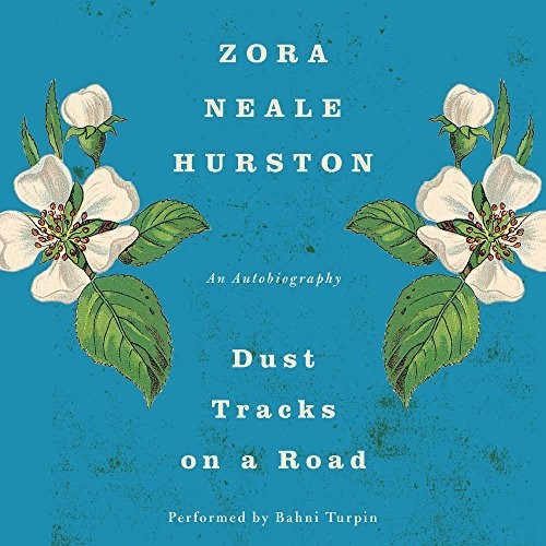 Dust Tracks on a Road (AudiobookFormat, 2016, HarperCollins Publishers and Blackstone Audio)