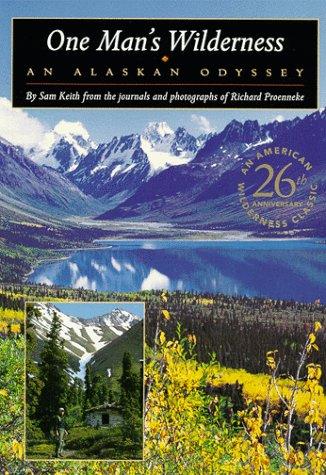 One man's wilderness (Paperback, 1999, Alaska Northwest Books)