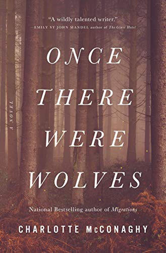 Once There Were Wolves (Hardcover, 2021, Flatiron Books)