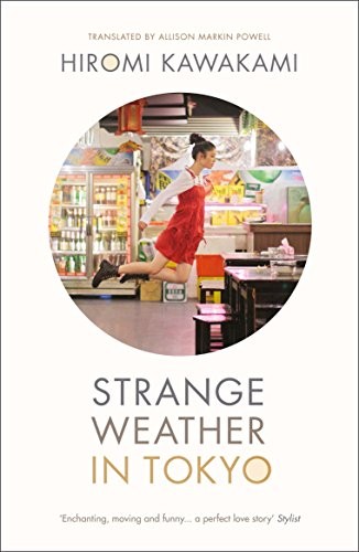 Strange Weather In Tokyo (Paperback, 2014, Portobello Books Ltd, imusti)