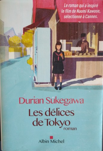 Les délices de Tokyo (Paperback, French language, 2016, Albin Michel)