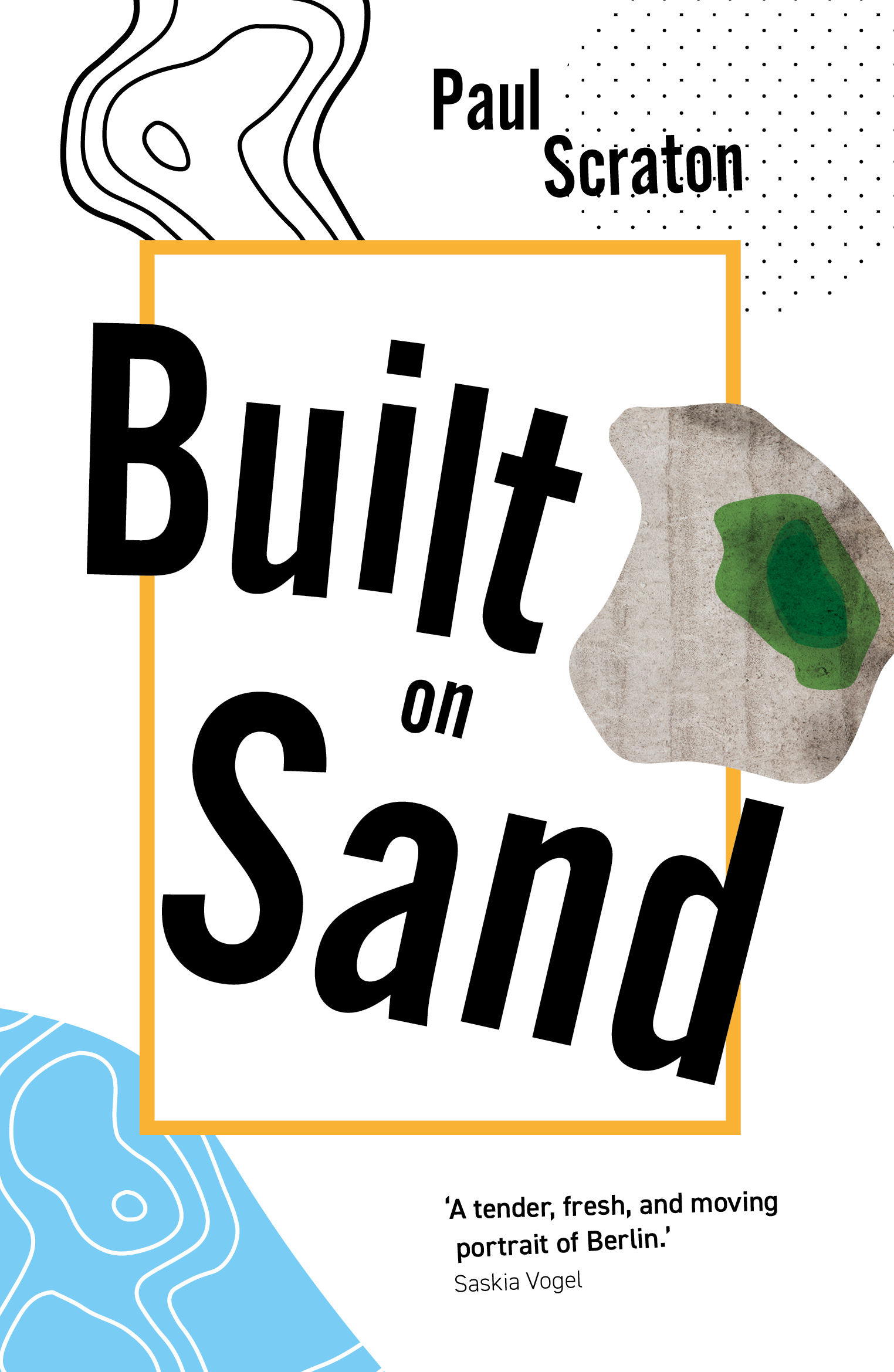 Built on Sand (2019, Influx Press)