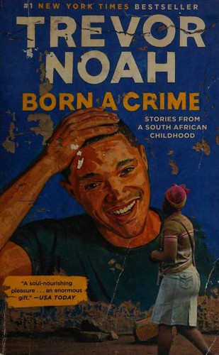 Born a Crime (Paperback, 2019, Spiegel & Grau)