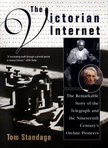 The Victorian Internet (1999, Berkley Books)