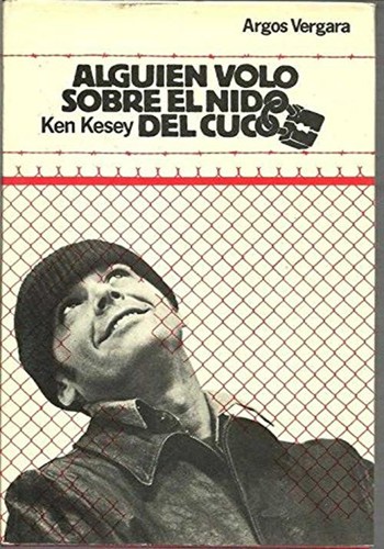 Alguien voló sobre el nido del cuco (Hardcover, Spanish language, 1976, Librería Editorial Argos, S.A.)