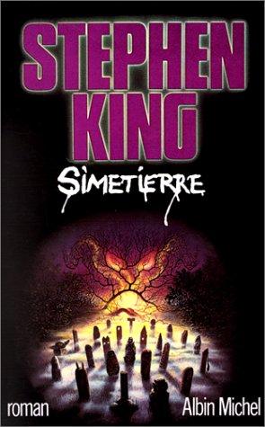 Simetierre (Paperback, French language, 2000, Albin Michel)